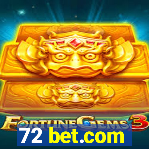 72 bet.com